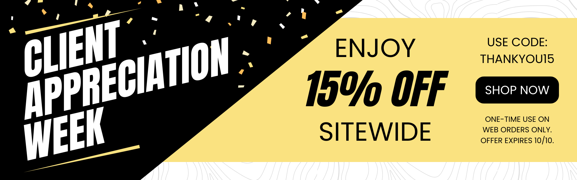 Celebrate Client Appreciation Week – Save 15% Sitewide with code THANKYOU15